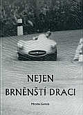 NEJEN BRNĚNŠTÍ DRACI